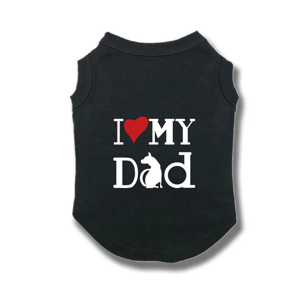I Love My Dad cotton dog vest T-shirt